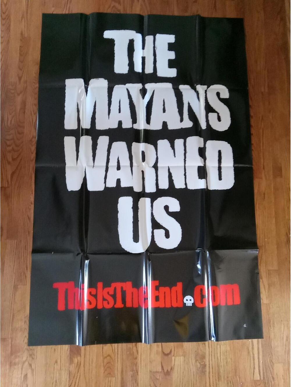 This Is The End 2013 Subway Size Poster Mayans Warned Us Movie Promo